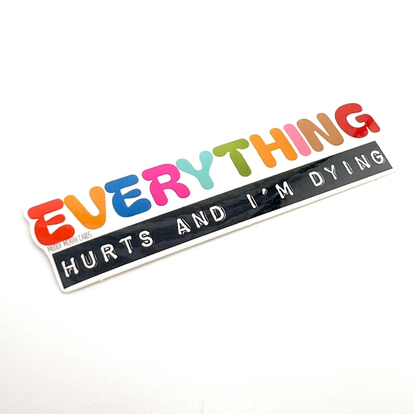 Everything Hurts