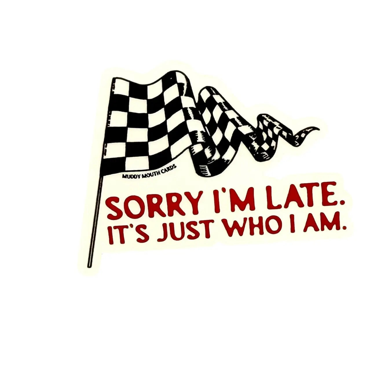 Sorry I'm Late